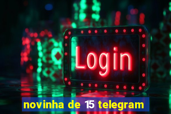 novinha de 15 telegram